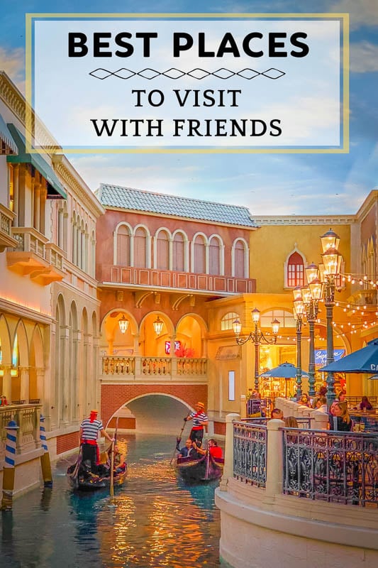 Top places to visit with best friends pinterest pin image